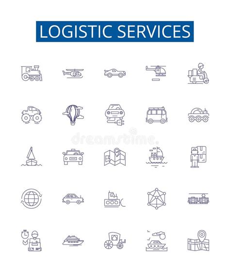 Logistic Services Line Icons Signs Set Design Collection Of Logistics