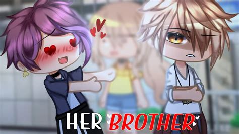 Her Brother Gcmm Bl Gay Youtube