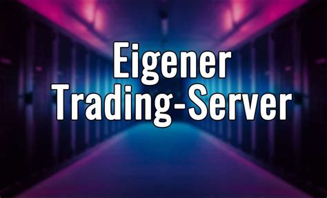 Der Eigene Trading Server Algo Camp