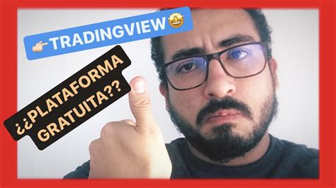 TRADINGVIEW La Mejor Herramienta De Trading Como Abrir Una Cuenta