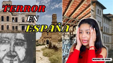 Estos Son Los Lugares M S Malditos De Espa A Halloween Youtube