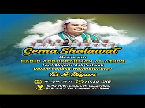 Live Gebyar Sholawat Bersama Habib Abdurrahman Al Athos Feat