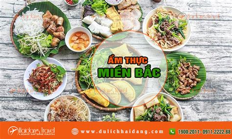 Văn hóa ẩm thực Miền Bắc +10 món ngon Miền Bắc - Hải Đăng Travel