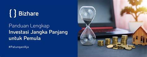 Panduan Lengkap Investasi Jangka Panjang Untuk Pemula