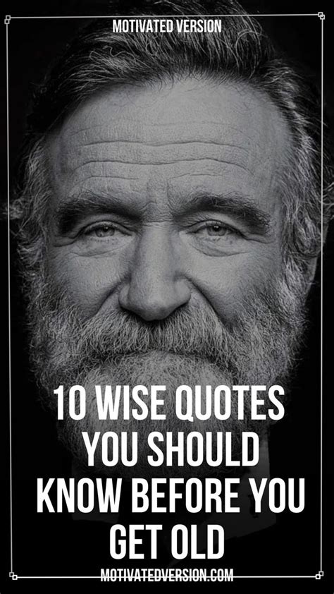 10 Wise Quotes You Should Know Before You Get Old In 2024 Getting Old