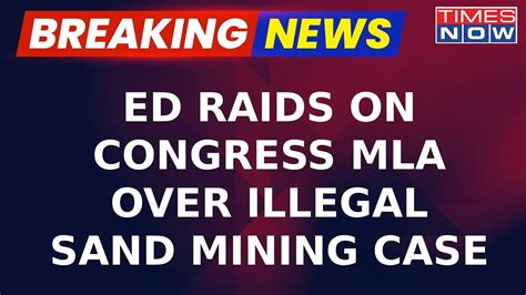 ED Raids On Congress MLA Ex INLD Legislator In Haryana Over Illegal