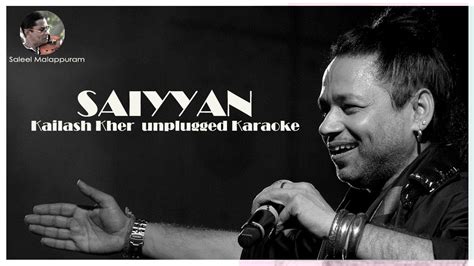 Saiyyan Kailash Kher Unplugged Karaoke Saleel Malappuram YouTube