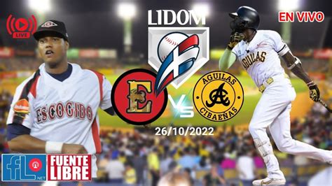 Ahora EN VIVO Leones del Escogido Vs Águilas Cibaeñas Juego 9 lidom