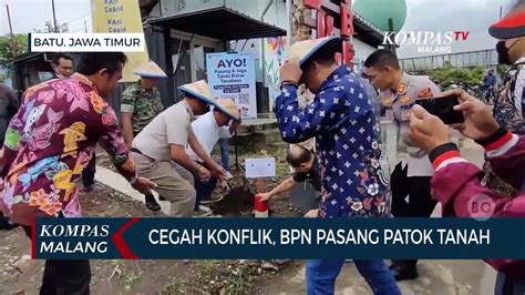 Cegah Konflik BPN Kota Batu Pasang Patok Tanah Video Dailymotion