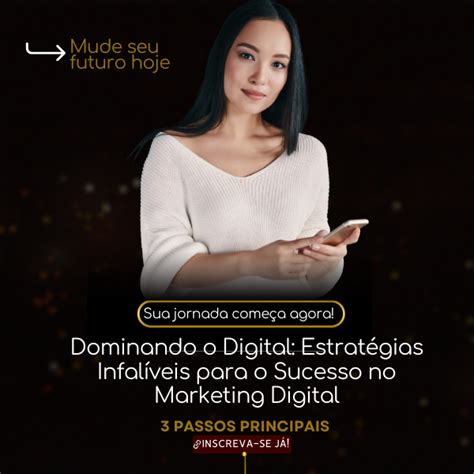 Dominando o Digital Estratégias Infalíveis para o Sucesso no Marketing