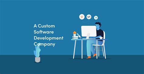 Choosing The Right Custom Software Development Company