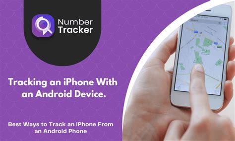 How Can I Track An Iphone From My Android Phone Number Finder