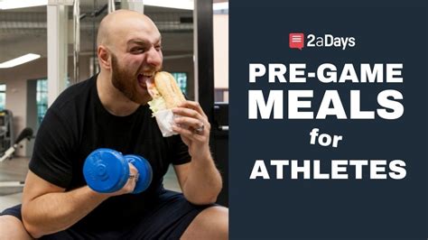 The Top 11 Pre Game Meals For Athletes 2adays News