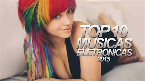 Top 10 Melhores Músicas Eletrônicas de Dezembro 2015 YouTube