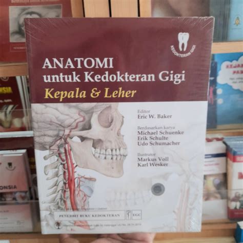 Jual Anatomi Untuk Kedokteran Gigi Kepala Dan Leher Eric W Baker