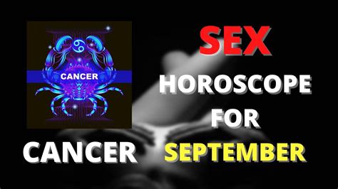 ♋cancer Love And Sex Horoscope For September 2020 💖💦 Youtube