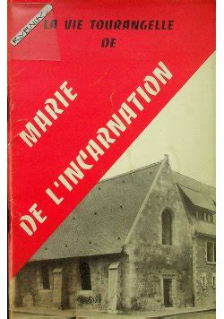 La Vie Tourangelle De Marie De L Incarnation Wydawnictwo Inne