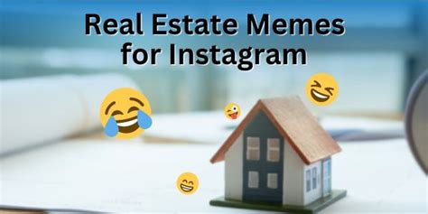 Real Estate Memes For Instagram In 2024