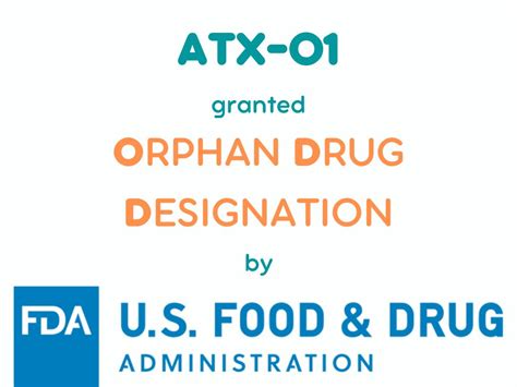 Arthex Biotech Announces Atx 01 Has Been Granted Orphan Drug Designation By The Fda Arthex Biotech