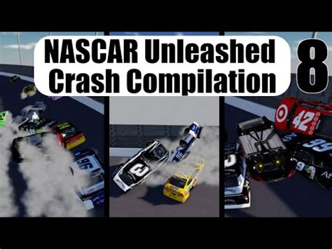 Nascar Unleashed Crash Compilation Youtube