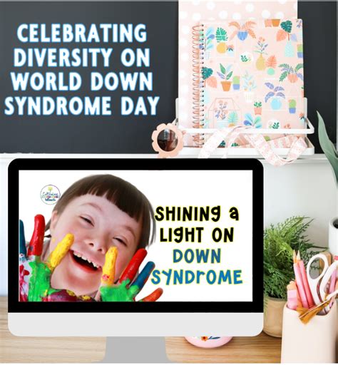 Shining a Light on Down Syndrome Awareness • Cultivating Exceptional Minds