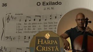 Hino 36 da Harpa Cristã O Exilado Violoncelo Solo Acordes Chordify