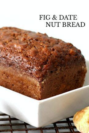 Fig Date Nut Bread Grateful Prayer Thankful Heart Baking Date