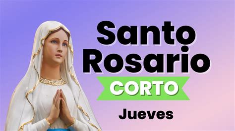 Santo Rosario Corto Misterios Luminosos Del D A Jueves De Octubre