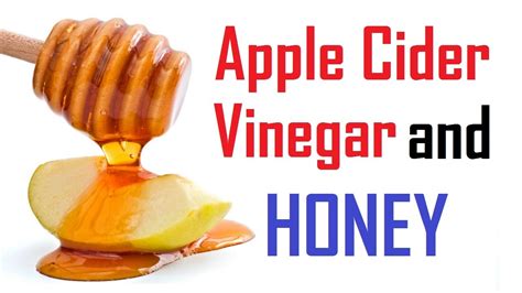 20 Amazing Benefits Of Apple Cider Vinegar And Honey YouTube