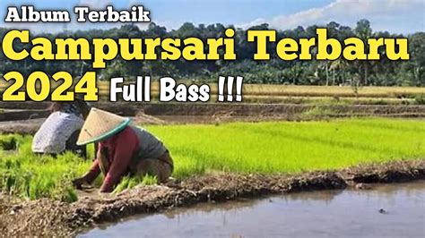 Full Album Campursari Bass Glerr Ksusus Untuk Anda Langgam Jawa