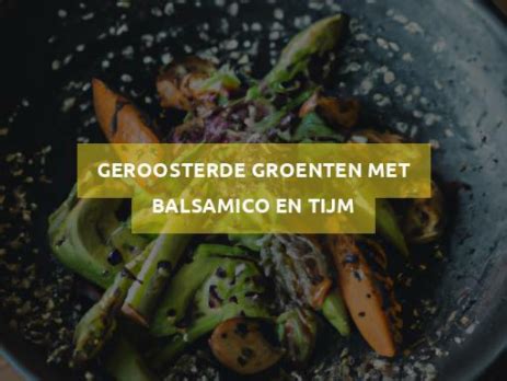 Geroosterde Groenten Met Balsamico En Tijm Megafoodstunter