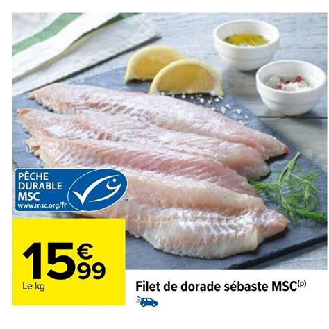 Promo Filet De Dorade Sebaste Msc Chez Carrefour