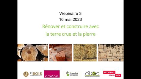 Webinaire 3 Rénover et Construire avec la terre crue et la pierre par