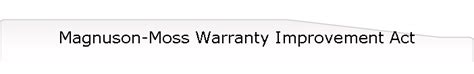 Magnuson-Moss Warranty Improvement Act