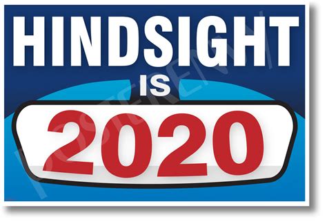 Hindsight 2020 New Motivational Poster