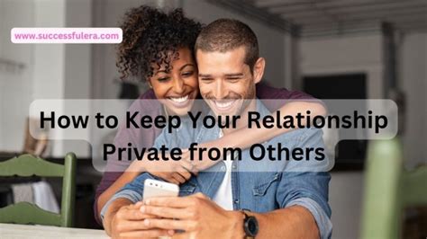 How To Keep Your Relationship Private From Others