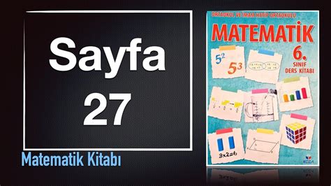 6 Sınıf Matematik Ders Kitabı KOZA YAYIN Sayfa 27 Cevapları YouTube