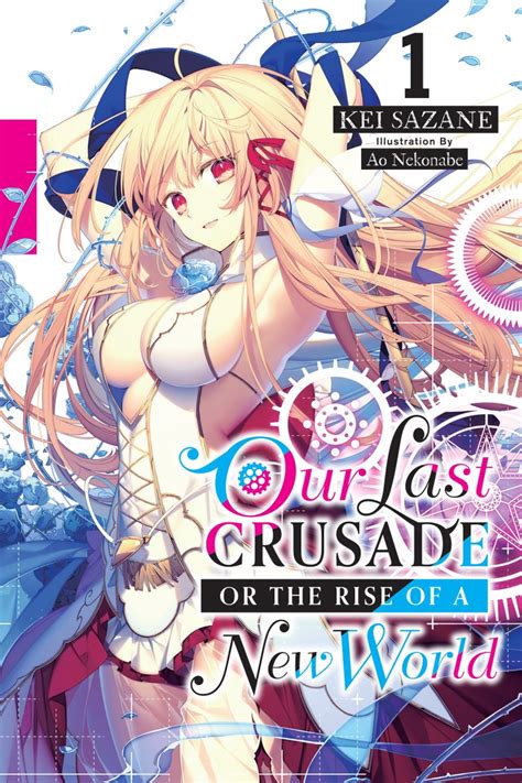 Art Official English Vol 1 Ln Cover For Kimisen Our Last Crusade Or The Rise Of A New World