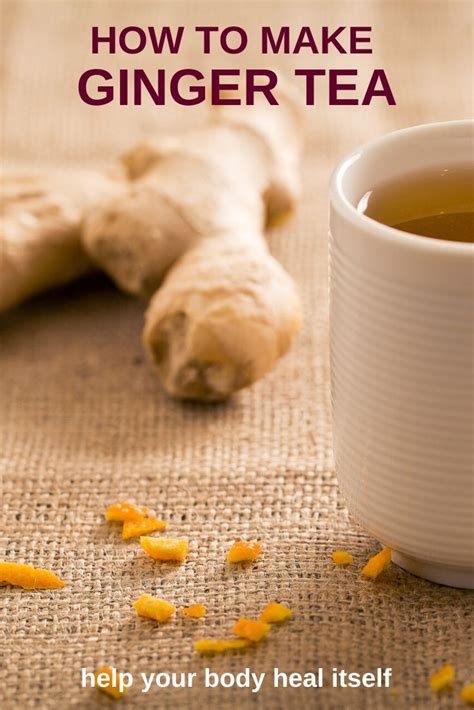 How To Make Ginger Tea Easy Or Intense How To Make Ginger Tea