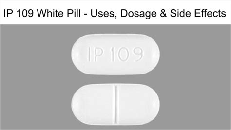 Ip White Pill Uses Dosage Side Effects Health Plus City