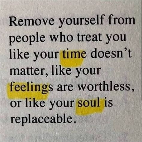 Remove Yourself From People Who Treat You Like Your Time Doesn T Matter