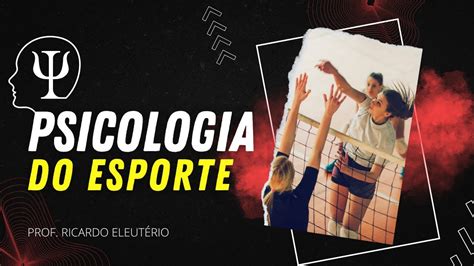 Introdu O Psicologia Do Esporte Youtube