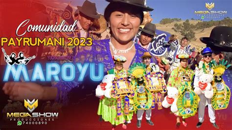 MAROYU EN VIVO COMUNIDAD PAYRUMANI 2023 SHOW COMPLETO YouTube