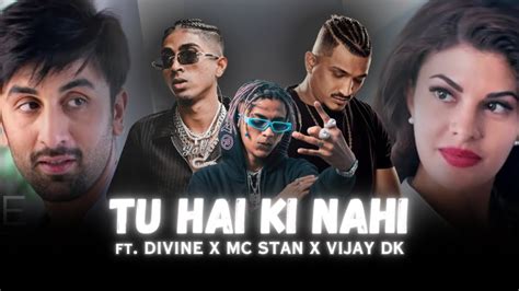 TU HAI KI NAHI Ft MC STAN X DIVINE X VIJAY DK Rap Drill Remix Prod