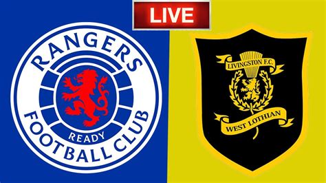 Rangers Vs Livingston Live Stream League Cup Youtube