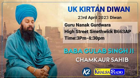 Live Now Baba Gulab Singh Ji Chamkaur Sahib Wale Uk Diwan GURU