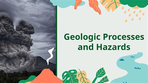 Geologic Processes And Geologic Hazards Pptx