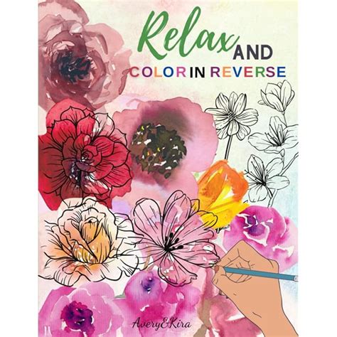 Buy Relax And Color In Reverse Color In Reverse Coloring Book We