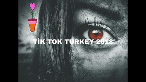 Tİk Tok Turkey 2018 5 Youtube