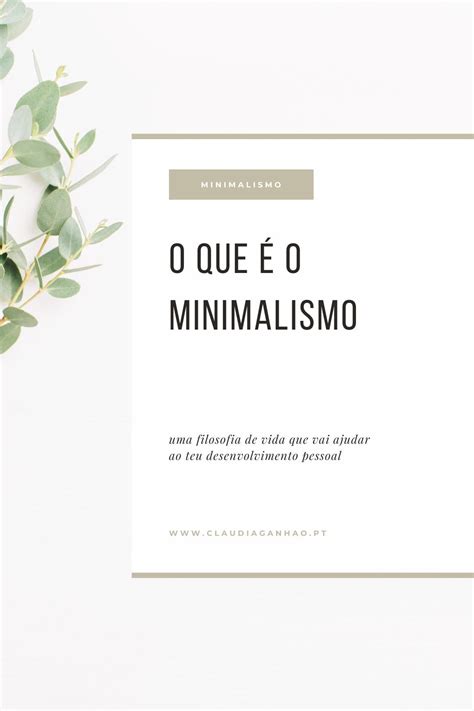 o que é o minimalismo benefícios do minimalismo o que aprendi o